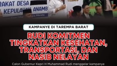 Di Tarempa Barat, Rudi Janji Tingkatkan Layanan Kesehatan dan Ekonomi Nelayan